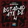 Stream & download Botadao Até de 4 - Single