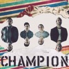 Champion (feat. Beau Young Prince) - Single