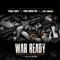 War Ready (feat. PMG Monstro & J DOT SMOOVE) - Yung Coby lyrics