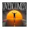 Overcomer (feat. Westside Gunn) - Single album lyrics, reviews, download