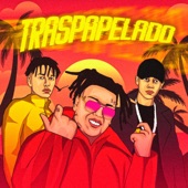 Traspapelado (feat. Ceo Xander & Pablito Pesadilla) artwork