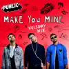 Make You Mine (Holiday Mix) - Single album lyrics, reviews, download