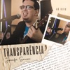 Transparência (Ao Vivo) - Single