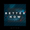 Better Now - Single