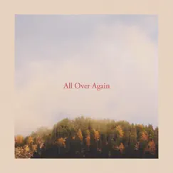 All Over Again - Single by Khai dreams album reviews, ratings, credits
