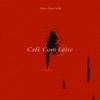 Café Com Leite by Poirier iTunes Track 2