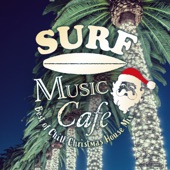 Surf Music Cafe ~best of Chill Christmas House Mix~ (Chill Vocal House version) artwork