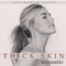 Thick Skin (Acoustic) - Sarahbeth Taite lyrics