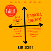Radical Candor: Fully Revised &amp; Updated Edition - Kim Scott Cover Art