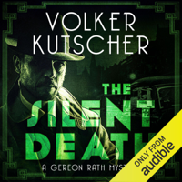 Volker Kutscher - The Silent Death: Gereon Rath, Book 2 (Unabridged) artwork