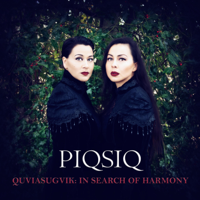 Piqsiq - Quviasugvik: In Search of Harmony - EP artwork