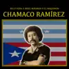 Chamaco Ramírez - Single album lyrics, reviews, download