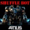 Shuffle Bot (feat. Born I) - ARIUS lyrics