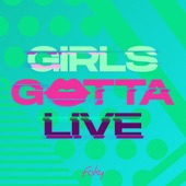 GIRLS GOTTA LIVE artwork