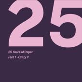 25 Years of Paper, Part 1 by Crazy P artwork