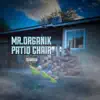 Patio Chair - Single album lyrics, reviews, download