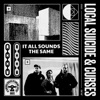 It All Sounds The Same - Single