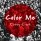 Color Me - Corey Clark lyrics