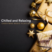 Chilled and Relaxing Christmas Music Playlist artwork