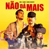 Não Dá Mais by CMK iTunes Track 1