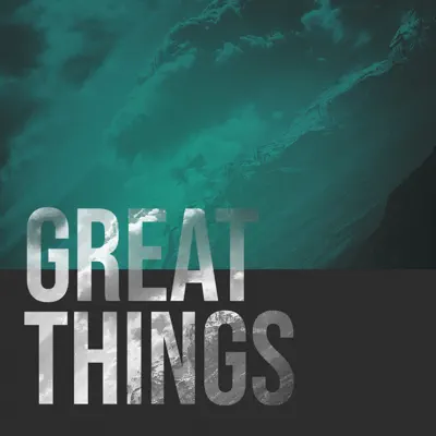 Great Things - Single - Shane and Shane