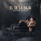 El De La Baja - Gustavo Palafox lyrics