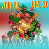 Zoelah - Like So