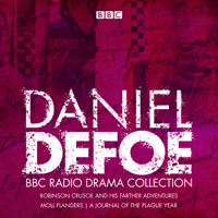 Daniel Defoe & Philip Palmer - The Daniel Defoe BBC Radio Drama Collection artwork