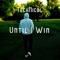 Until I Win - TechNicol lyrics