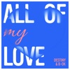 All of My Love (Radio Edit) - Single