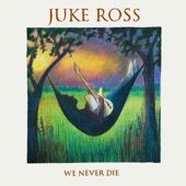 Juke Ross - We Never Die