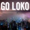 Go Loko - KPH lyrics