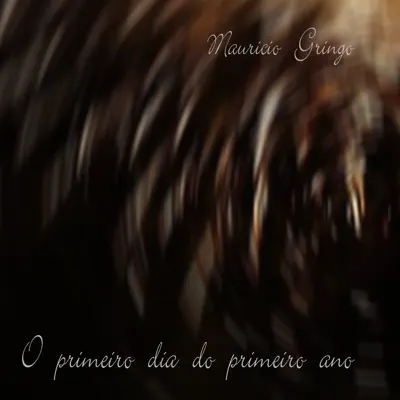 O Primeiro Dia do Primeiro Ano - Single - Maurício Gringo