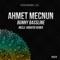 Grunge Bassline (Horatio Remix) - Ahmet Mecnun lyrics