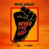 Stream & download Never Give Up - Single