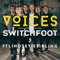 Voices (feat. Lindsey Stirling) - Switchfoot lyrics