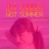 Hot Summer - Single