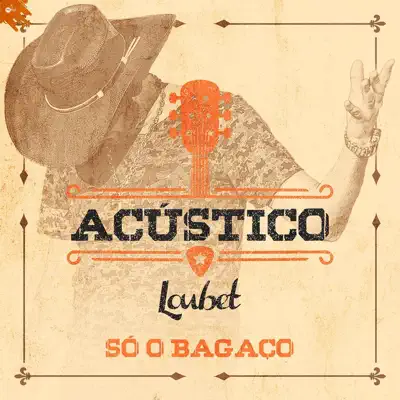 Só o Bagaço (Acústico) - Single - Loubet