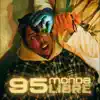 Stream & download 95 monde libre