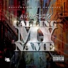 Calling My Name - Single