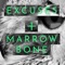 Brandy (feat. Marrow Bone) - Excuses, the Music lyrics