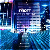 Proff - For The Last Time