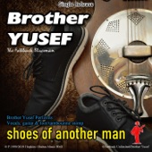 Brother Yusef - Shoes Of Another Man