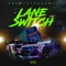 Lane-Switch - TheRealYungRev lyrics