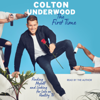 Colton Underwood - The First Time (Unabridged) artwork