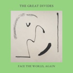 The Great Divides - Face the World