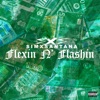 FLEXIN N' FLASHIN - Single