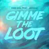 Gimme the Loot (feat. Jerome) - Single album lyrics, reviews, download