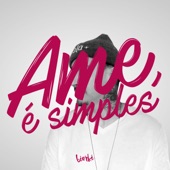 Ame, É Simples artwork