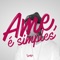 Ame, É Simples artwork